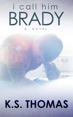 Book cover for I Call Him Brady