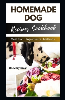Book cover for Homemade Dog Recipes Cookbook