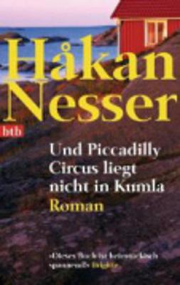 Book cover for Und Piccadilly Circus Liegt Nicht in Kumla