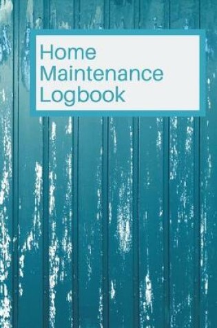 Cover of Home Maintenance Logbook