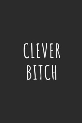 Cover of Clever Bitch