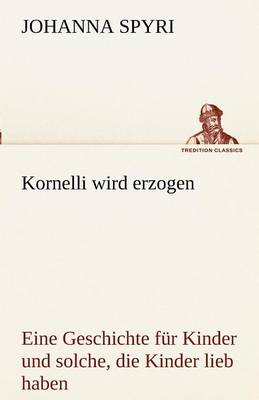 Book cover for Kornelli Wird Erzogen