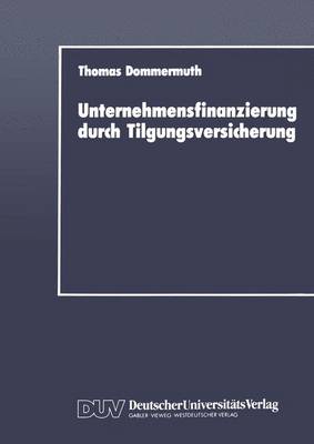 Book cover for Unternehmensfinanzierung durch Tilgungsversicherung