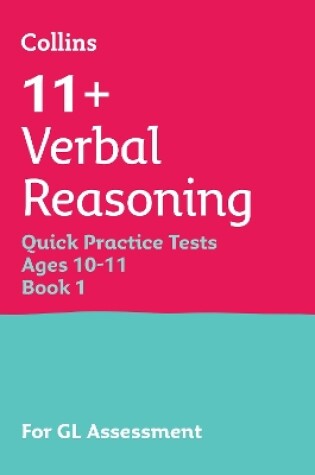 Cover of 11+ Verbal Reasoning Quick Practice Tests Age 10-11 (Year 6)