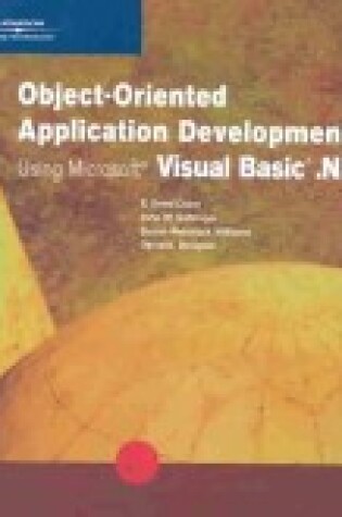 Cover of Object-Oriented Application Development Using "Microsoft" Visual Basic .NET