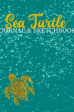 Cover of Sea Turtle Journal & Sketchbook