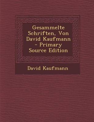 Book cover for Gesammelte Schriften, Von David Kaufmann