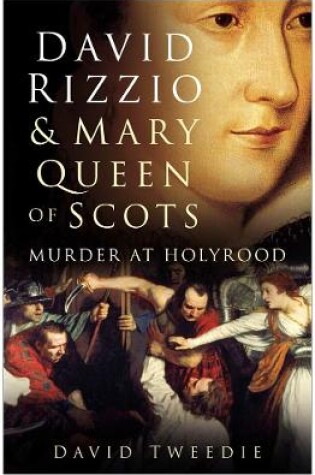Cover of David Rizzio and Mary Queen of Scots