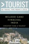 Book cover for Greater Than a Tourist- McLeod Ganj Himachal India