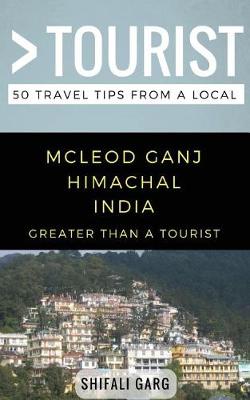 Cover of Greater Than a Tourist- McLeod Ganj Himachal India