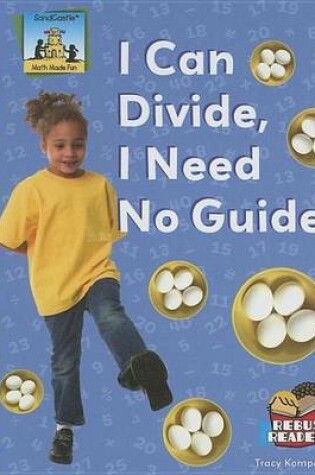 Cover of I Can Divide, I Need No Guide! eBook