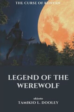 Cover of Legend of the Werewolf The Curse of Kenyan