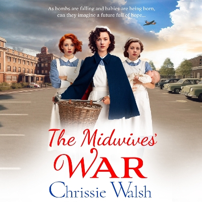 Book cover for The Midwives' War