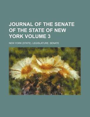 Book cover for Journal of the Senate of the State of New York Volume 3