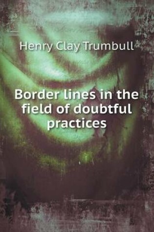 Cover of Border lines in the field of doubtful practices