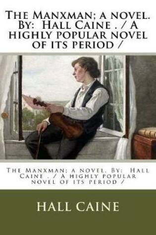 Cover of The Manxman; a novel. By