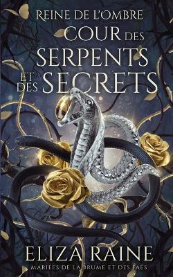 Book cover for Cour des Serpents et des Secrets