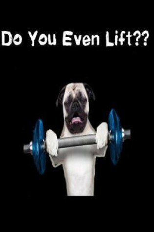 Cover of Do You Even Lift?