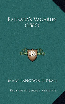 Book cover for Barbara's Vagaries (1886)