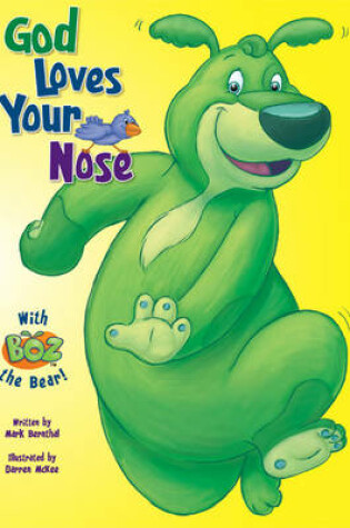 Cover of God Loves Your Nose