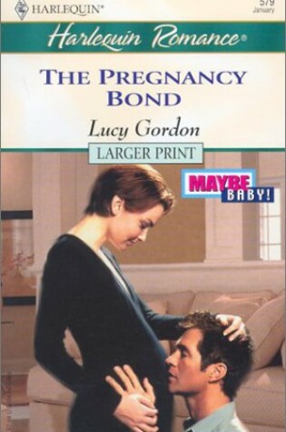 Cover of The Pregnancy Bond (Maybe Baby)