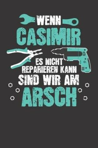 Cover of Wenn CASIMIR es nicht reparieren kann