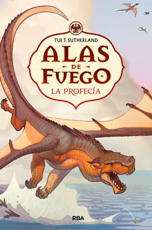 Cover of La profecía / The Dragonet Prophecy