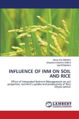 Book cover for Influence of Inm on Soil and Rice