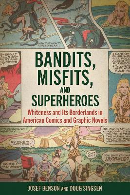 Cover of Bandits, Misfits, and Superheroes
