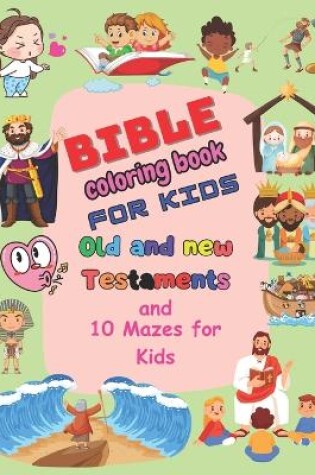 Cover of Bible Coloring Book for Kids Old and New Testaments