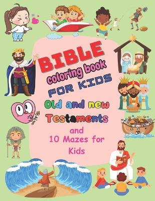 Book cover for Bible Coloring Book for Kids Old and New Testaments