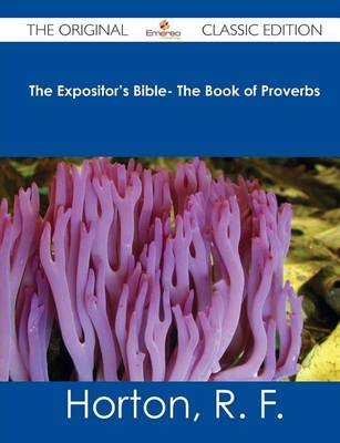 Book cover for The Expositor's Bible- The Book of Proverbs - The Original Classic Edition