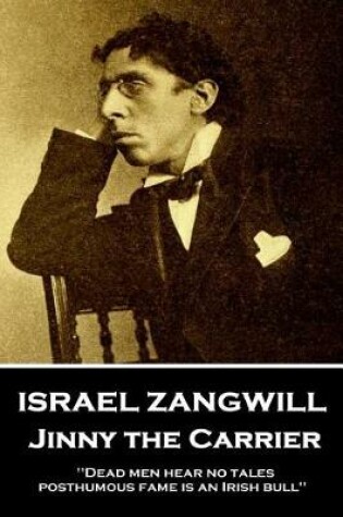 Cover of Israel Zangwill - Jinny the Carrier