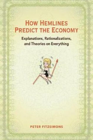 Cover of How Hemlines Predict the Economy