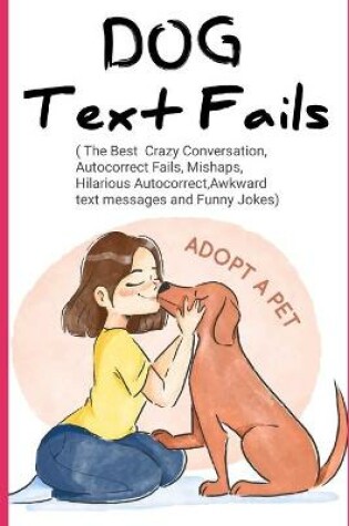 Cover of Dog Text Fails