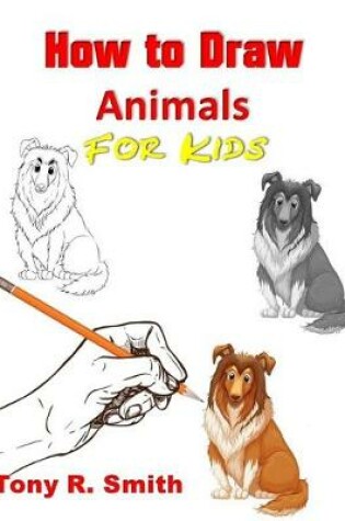 Cover of How to Draw Animals for Kids