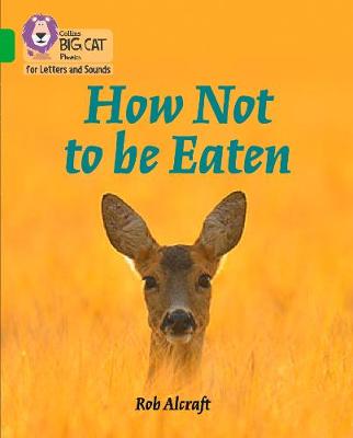 Book cover for How Not to Be Eaten