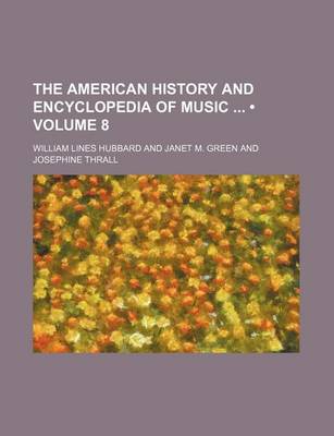 Book cover for The American History and Encyclopedia of Music (Volume 8)