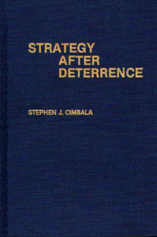 Cover of Strategy After Deterrence