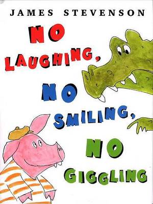 Book cover for No Laughing, No Smiling, No Giggling