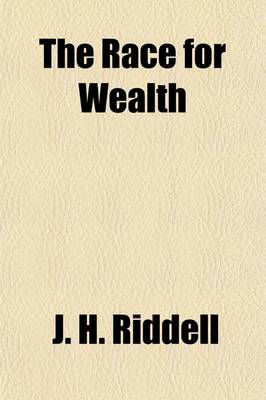 Book cover for The Race for Wealth; A Novel Volume 1