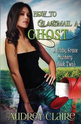 Cover of How to Blackmail a Ghost
