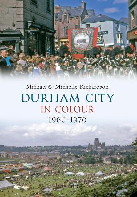 Book cover for Durham City in Colour 1960-1970