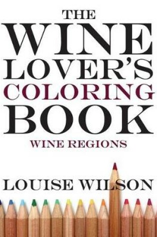 Cover of The Wine Lover's Coloring Book