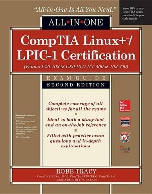 Book cover for Comptia Linux+/Lpic-1 Certification All-In-One Exam Guide, Second Edition (Exams Lx0-103 & Lx0-104/101-400 & 102-400)