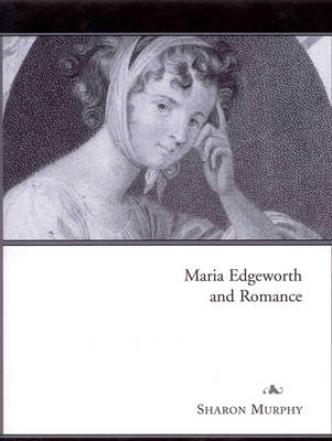 Book cover for Maria Edgeworth and Romance