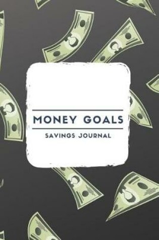 Cover of Money Goals Savings Journal