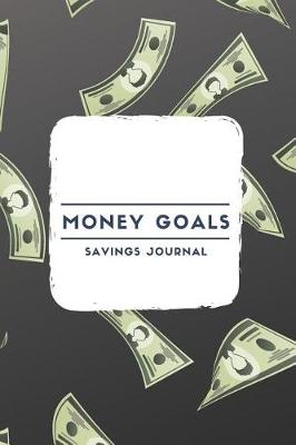 Book cover for Money Goals Savings Journal