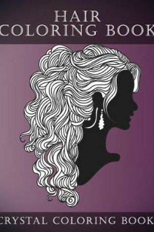 Cover of Hair Coloring Book For Adults