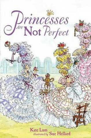 Cover of Princesses Are Not Perfect